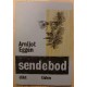Arnljot Eggen: Sendebod (dikt) - 1. utgave