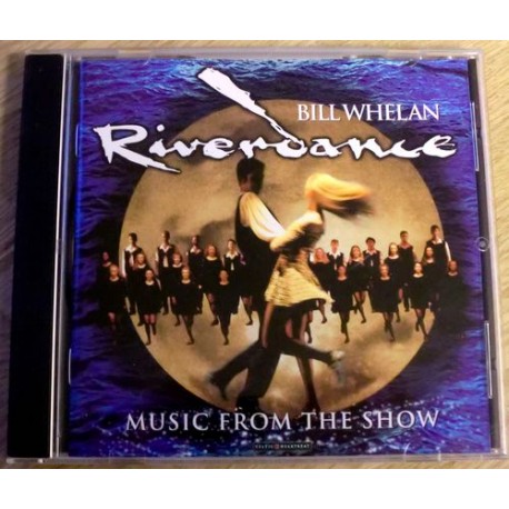 Bill Wheelan Riverdance: Music From The Show