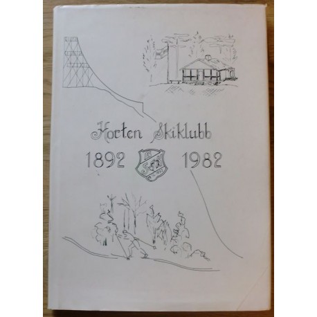 Rolf Baggethun: Horten skiklubb gjennom 90 år - 1892 - 1982