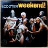 Scooter: Weekend!