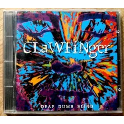 Clawfinger: Deaf Dumb Blind