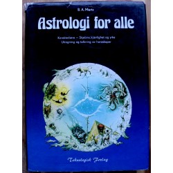 Astrologi for alle: Karakterlære, utregning og tolkning av horoskoper