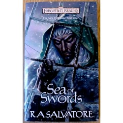R. A. Salvatore: Sea of Swords - Forgotten Realms