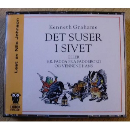 Det suser i sivet av Kenneth Grahame (Lydbok) (CD)