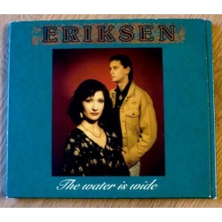 Eriksen: The Water Is Wide (CD)